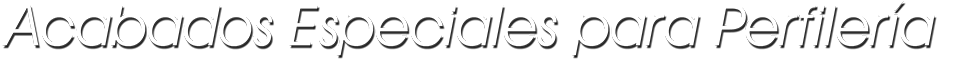 catálogo de acabados especiales para perfiles